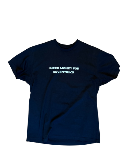 Money For Seventriks Tee